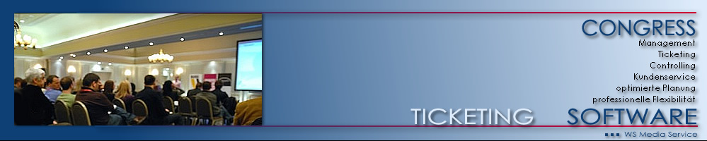 Congress Ticketing Systeme Congress Ticketing Systeme, Ticketprogramm, Ticketsoftware, Ticketing Programm